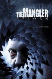 The Mangler Reborn (2005)