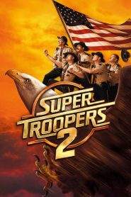 Super Troopers 2 (2018)