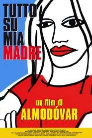 Tutto su mia madre (1999)