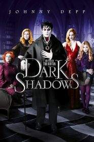 Dark Shadows (2012)