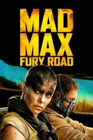 Mad Max: Fury Road (2015)