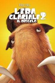 L’era glaciale 2 – Il disgelo (2006)