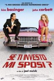 Se ti investo mi sposi? (2004)