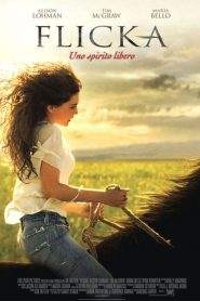 Flicka – Uno spirito libero (2006)