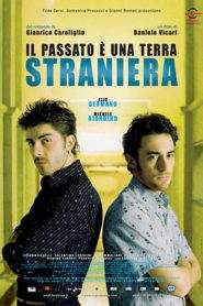 Il passato è una terra straniera (2008)