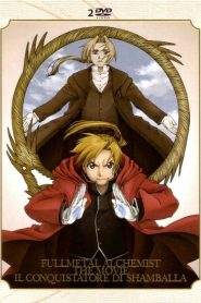 Fullmetal Alchemist – The Movie: Il conquistatore di Shamballa (2005)