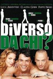 Diverso da chi? (2009)