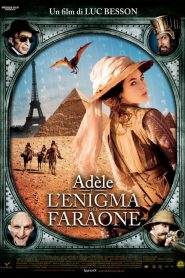 Adèle e l’enigma del faraone (2010)