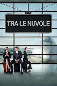 Tra le nuvole (2009)