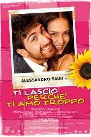 Ti lascio perché ti amo troppo (2006)