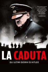 La caduta – Gli ultimi giorni di Hitler (2004)