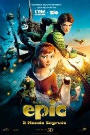 Epic – Il mondo segreto (2013)