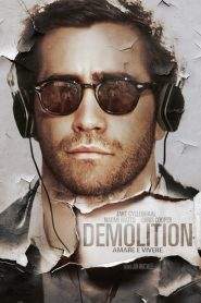 Demolition: amare e vivere (2016)