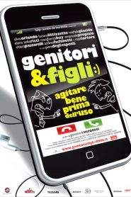 Genitori & figli:) – Agitare bene prima dell’uso (2010)