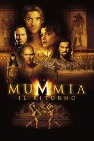 La mummia – Il ritorno (2001)