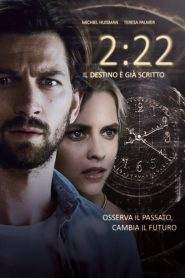 2:22 – Il destino è già scritto (2017)