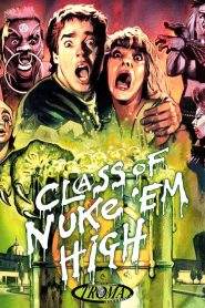 Class of Nuke ‘Em High (1986)