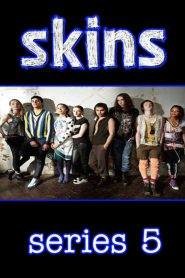 Skins 5