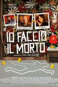 Io faccio il morto (2013)