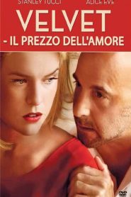 Velvet – Il prezzo dell’amore (2013)