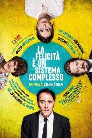 La felicità è un sistema complesso (2015)