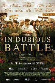 In Dubious Battle – Il coraggio degli ultimi (2017)