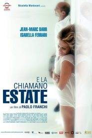 E la chiamano estate (2012)