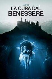 La cura dal benessere (2017)