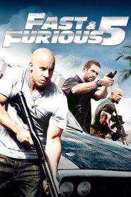 Fast & Furious 5 (2011)