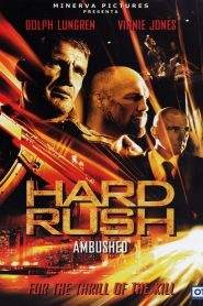 Hard Rush – Ambushed (2013)