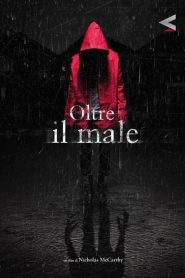 Oltre il male (2014)