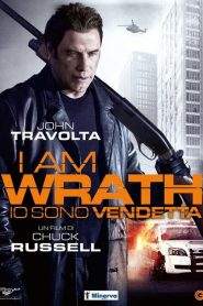 Io sono vendetta – I Am Wrath (2016)