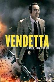 Vendetta: una storia d’amore (2017)