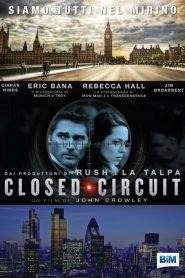 Closed Circuit (2013)