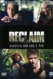 Reclaim – Prenditi ciò che è tuo (2014)