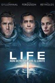 Life – Non oltrepassare il limite (2017)