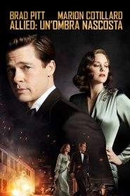 Allied – Un’ombra nascosta (2016)