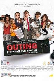 Outing – Fidanzati per sbaglio (2013)