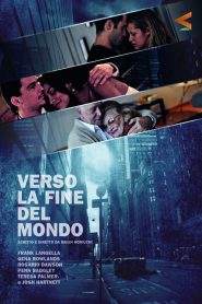 Verso la fine del mondo (2014)