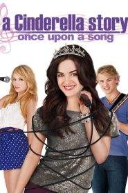 A Cinderella Story: Once Upon a Song (2011)