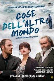 Cose dell’altro mondo (2011)