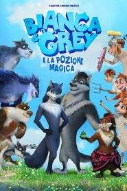 Bianca & Grey e la pozione magica (2016)