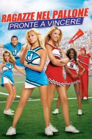 Ragazze nel pallone – Pronte a vincere (2007)