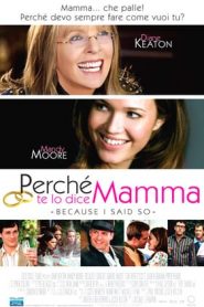 Perché te lo dice mamma (2007)