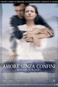 Beyond Borders – Amore senza confini (2003)