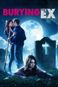 Burying the Ex (2014)