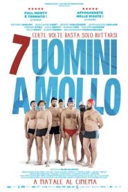 7 uomini a mollo (2018)