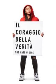 Il coraggio della verità – The Hate U Give (2018)