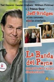 La banda del porno – Dilettanti allo sbaraglio (2005)