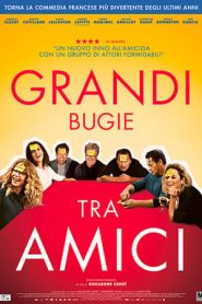 Grandi bugie tra amici (2019)